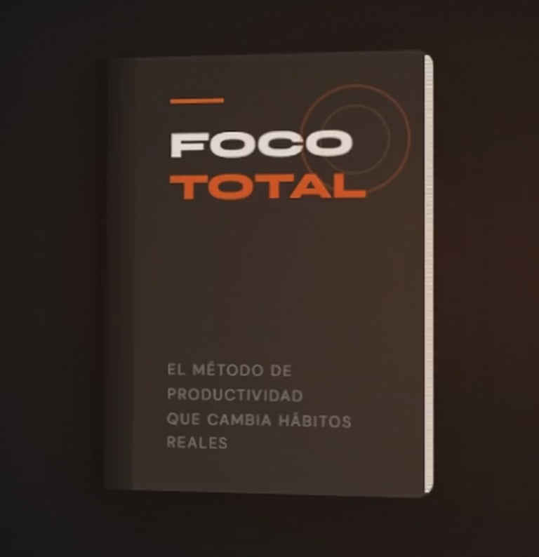 Foco Total - El Método de Productividad que Cambia Hábitos REALES
